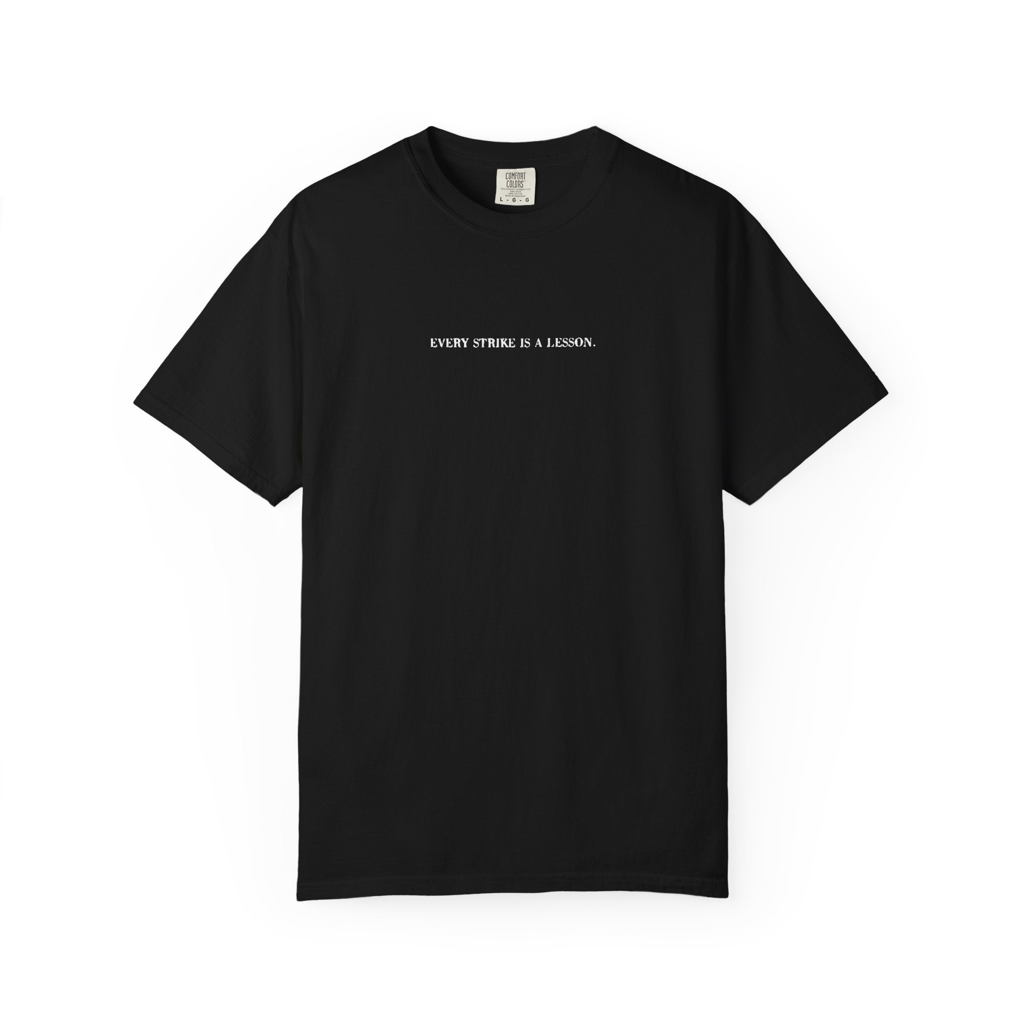 "Every Strike is a Lesson," Motivational Graphic T-Shirt