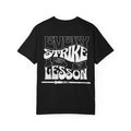 "Every Strike is a Lesson," Motivational Graphic T-Shirt